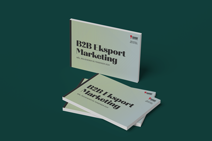 Rapport: B2B Eksport Marketing – Mål, muligheder og tendenser 2024